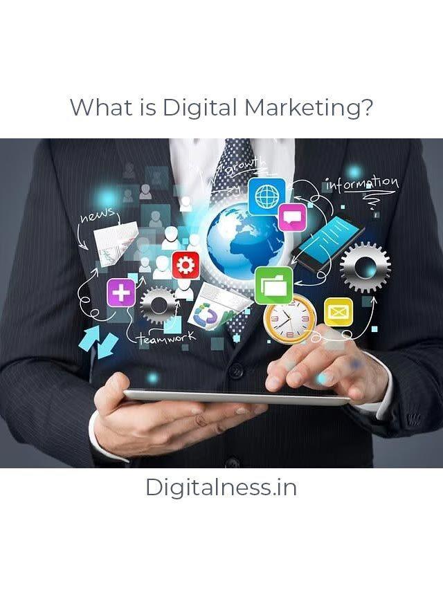 What is Digital marketing?
